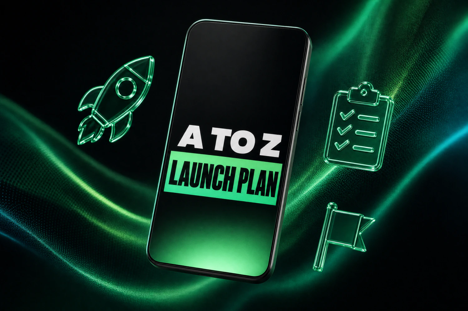 The A to Z Launch Plan
